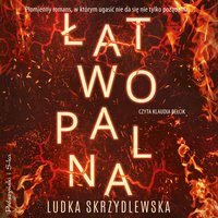 Łatwopalna - Ludka Skrzydlewska - audiobook