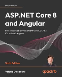 ASP.NET Core 8 and Angular - Valerio De Sanctis - ebook