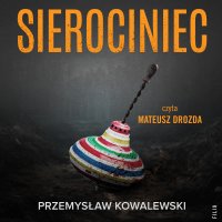 Sierociniec - Przemysław Kowalewski - audiobook