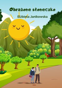 Obrażone słoneczko - Elżbieta Janikowska - ebook