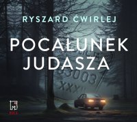 Pocałunek Judasza - Ryszard Ćwirlej - audiobook