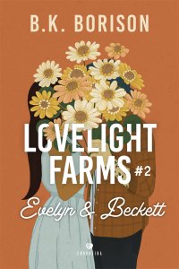 Lovelight Farms #2. Evelyn & Becket - B.K. Borison - ebook