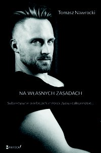 Na własnych zasadach - Tomasz Nawrocki - ebook