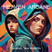 Heaven Arcane - Gabriel Van Robern - ebook