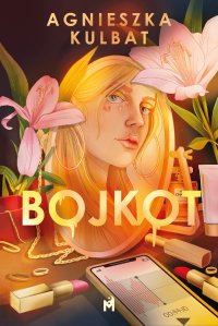 Bojkot - Agnieszka Kulbat - ebook