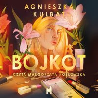 Bojkot - Agnieszka Kulbat - audiobook