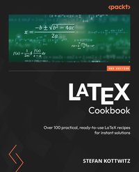 LaTeX Cookbook - Stefan Kottwitz - ebook