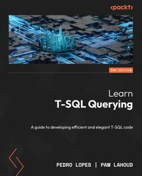 Learn T-SQL Querying - Pedro Lopes - ebook