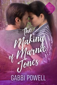 The Making of Marnie Jones - Gabbi Powell - ebook