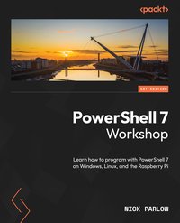 PowerShell 7 Workshop - Nick Parlow - ebook