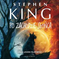 Po zachodzie słońca - Stephen King - audiobook