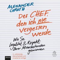 Der Chef, den ich nie vergessen werde - Alexander Groth - audiobook