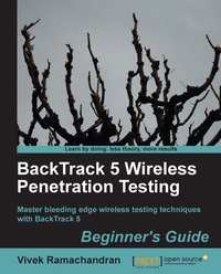 BackTrack 5 Wireless Penetration Testing Beginner's Guide - Vivek Ramachandran - ebook