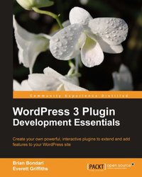 WordPress 3 Plugin Development Essentials - Everett Griffiths - ebook