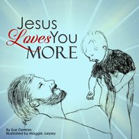 Jesus Loves You More - Sue DeMars - ebook