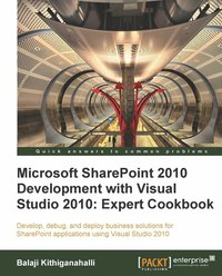 Microsoft SharePoint 2010 Development with Visual Studio 2010 Expert Cookbook - Balaji Kithiganahalli - ebook