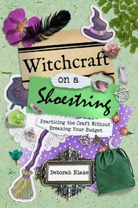 Witchcraft on a Shoestring - Deborah Blake - ebook
