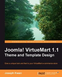 Joomla! VirtueMart 1.1 Theme and Template Design - Joseph Kwan - ebook