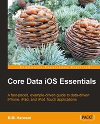 Core Data iOS Essentials - Bintu Harwani - ebook