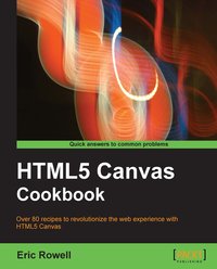 HTML5 Canvas Cookbook - Eric Rowell - ebook