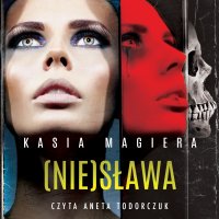 (Nie)sława - Kasia Magiera - audiobook