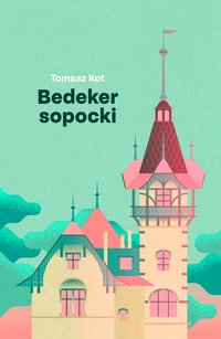 Bedeker sopocki - Tomasz Kot - ebook
