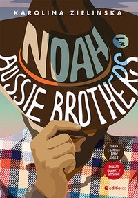 Noah. Aussie Brothers #1 - Karolina Zielińska - ebook