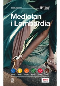 Mediolan i Lombardia. #Travel&Style - Beata i Paweł Pomykalscy - ebook