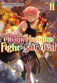 The Otome Heroine's Fight for Survival: Volume 2 - Harunohi Biyori - ebook