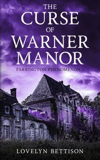 The Curse of Warner Manor - Lovelyn Bettison - ebook