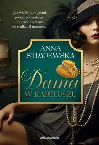 Dama w kapeluszu - Anna Stryjewska - ebook