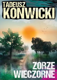 Zorze wieczorne - Tadeusz Konwicki - ebook