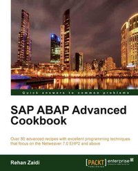 SAP ABAP Advanced Cookbook - Rehan Zaidi - ebook