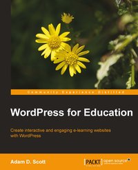 WordPress for Education - Adam D. Scott - ebook