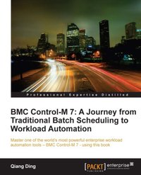 BMC Control-M 7 - Qiang Ding - ebook