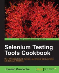 Selenium Testing Tools Cookbook - UNMESH GUNDECHA - ebook