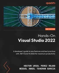 Hands-On Visual Studio 2022 - Hector Uriel Perez Rojas - ebook