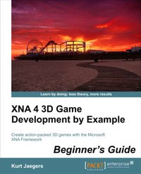 XNA 4 3D Game Development by Example: Beginner's Guide - Kurt Jaegers - ebook