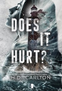 Does It Hurt? - H.D. Carlton - ebook