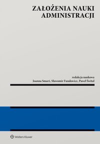 Założenia nauki administracji - Sławomir Fundowicz - ebook