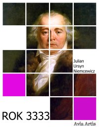 Rok 3333 - Julian Ursyn Niemcewicz - ebook