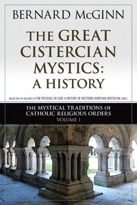 The Great Cistercian Mystics - Bernard McGinn - ebook