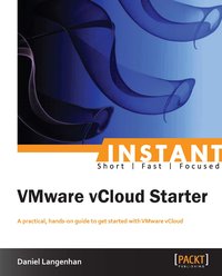 Instant VMware vCloud Starter - Daniel Langenhan - ebook