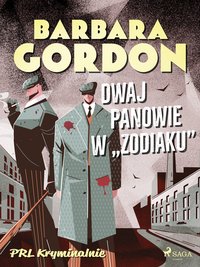 Dwaj panowie w „Zodiaku” - Barbara Gordon - ebook