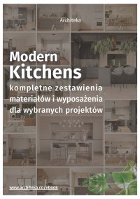 Nowoczesna kuchnia - przydatne rozwiązania. Katalog z zestawieniami materiałów i wyposażenia. - Ewa Kielek - ebook
