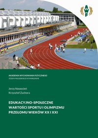 Edukacyjno-społeczne wartości sportu i olimpizmu przełomu wieków XX i XXI - Jerzy Nowocień - ebook