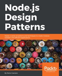 Node.js Design Patterns - Mario Casciaro - ebook