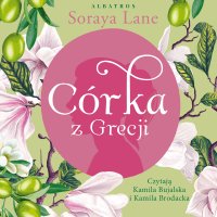 Córka z Grecji - Soraya Lane - audiobook