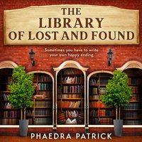 Library of Lost and Found - Phaedra Patrick - audiobook