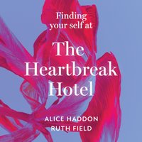 Finding Your Self at the Heartbreak Hotel - Fern Kay - audiobook